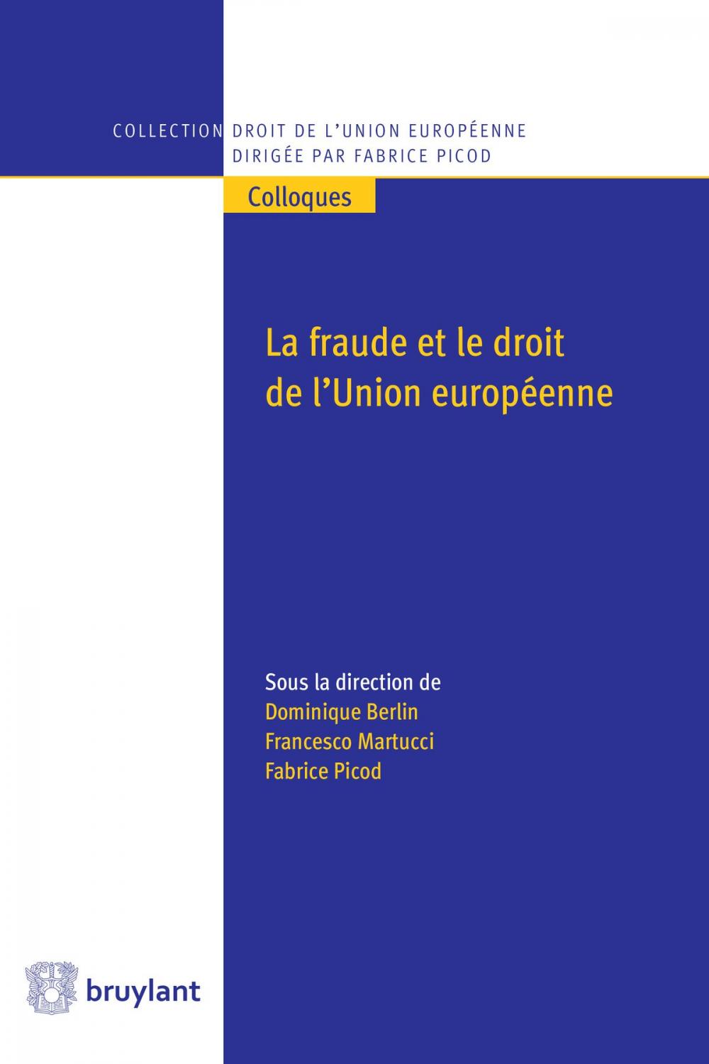 Big bigCover of La fraude et le droit de l'Union européenne