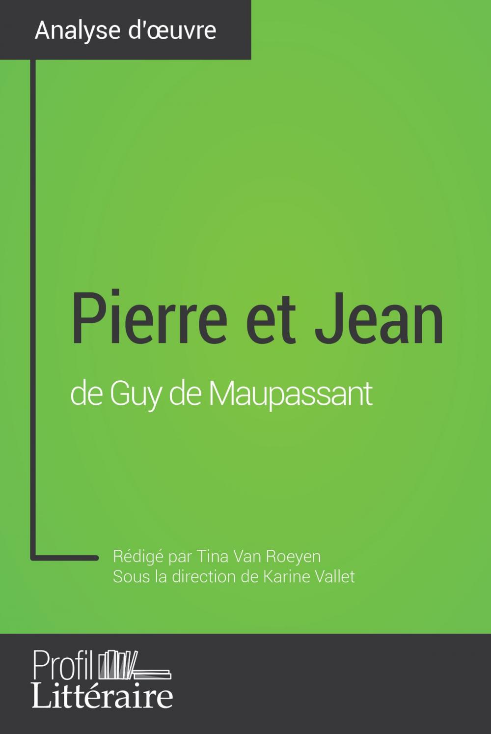 Big bigCover of Pierre et Jean de Guy de Maupassant (Analyse approfondie)