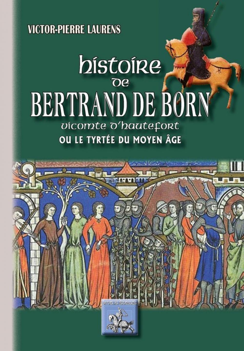 Big bigCover of Histoire de Bertrand de Born vicomte d'Hautefort