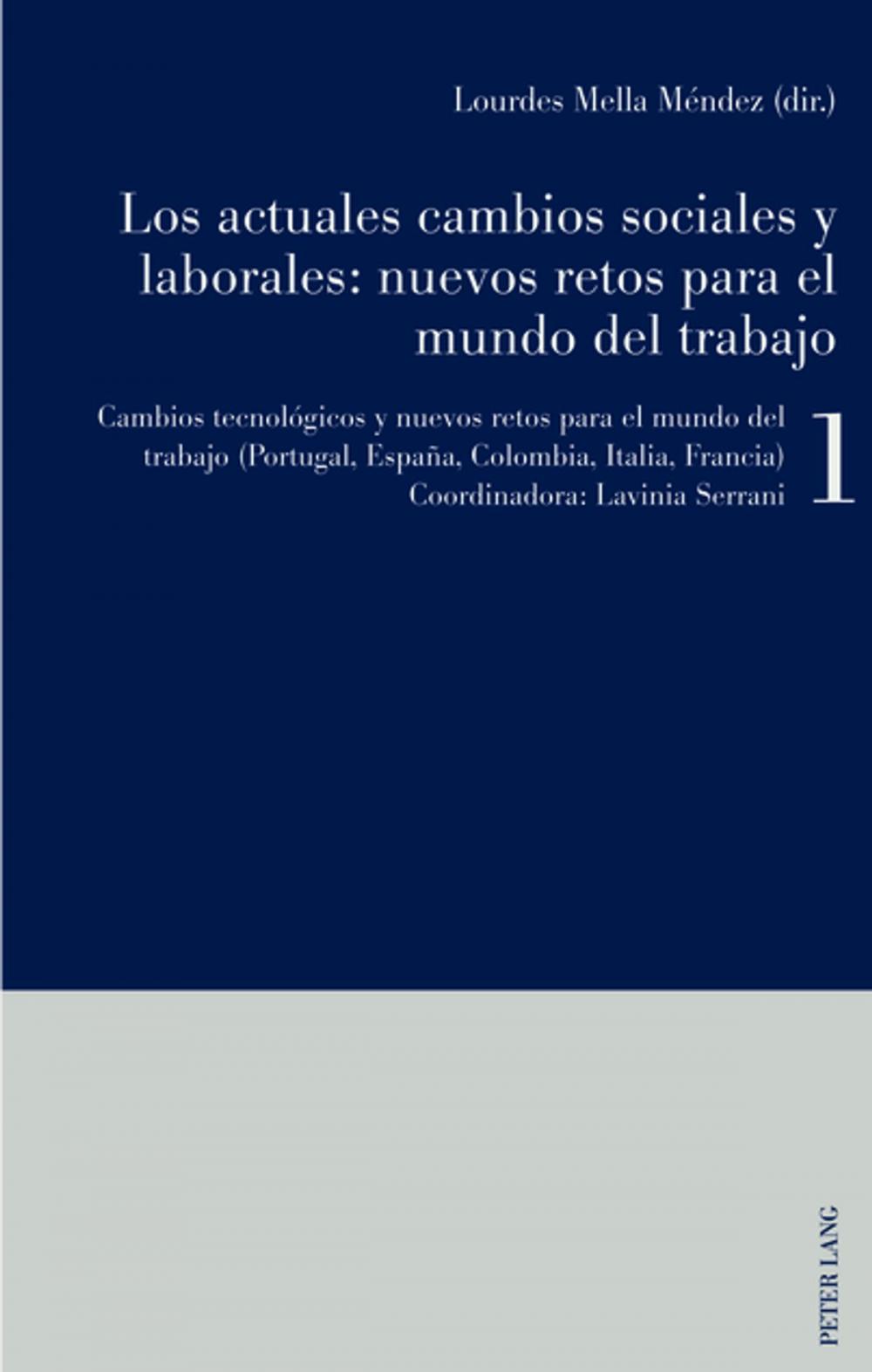 Big bigCover of Los actuales cambios sociales y laborales: nuevos retos para el mundo del trabajo