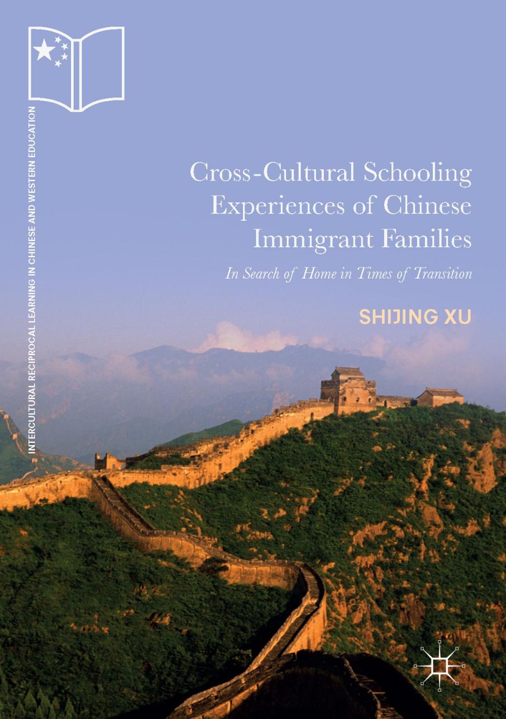 Big bigCover of Cross-Cultural Schooling Experiences of Chinese Immigrant Families