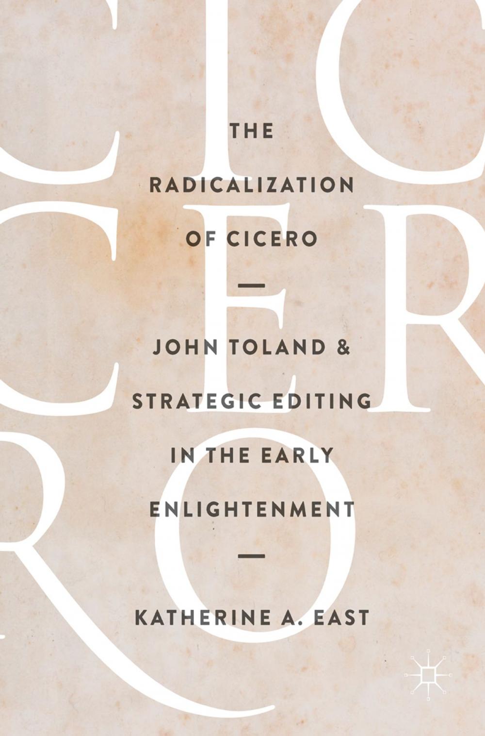 Big bigCover of The Radicalization of Cicero