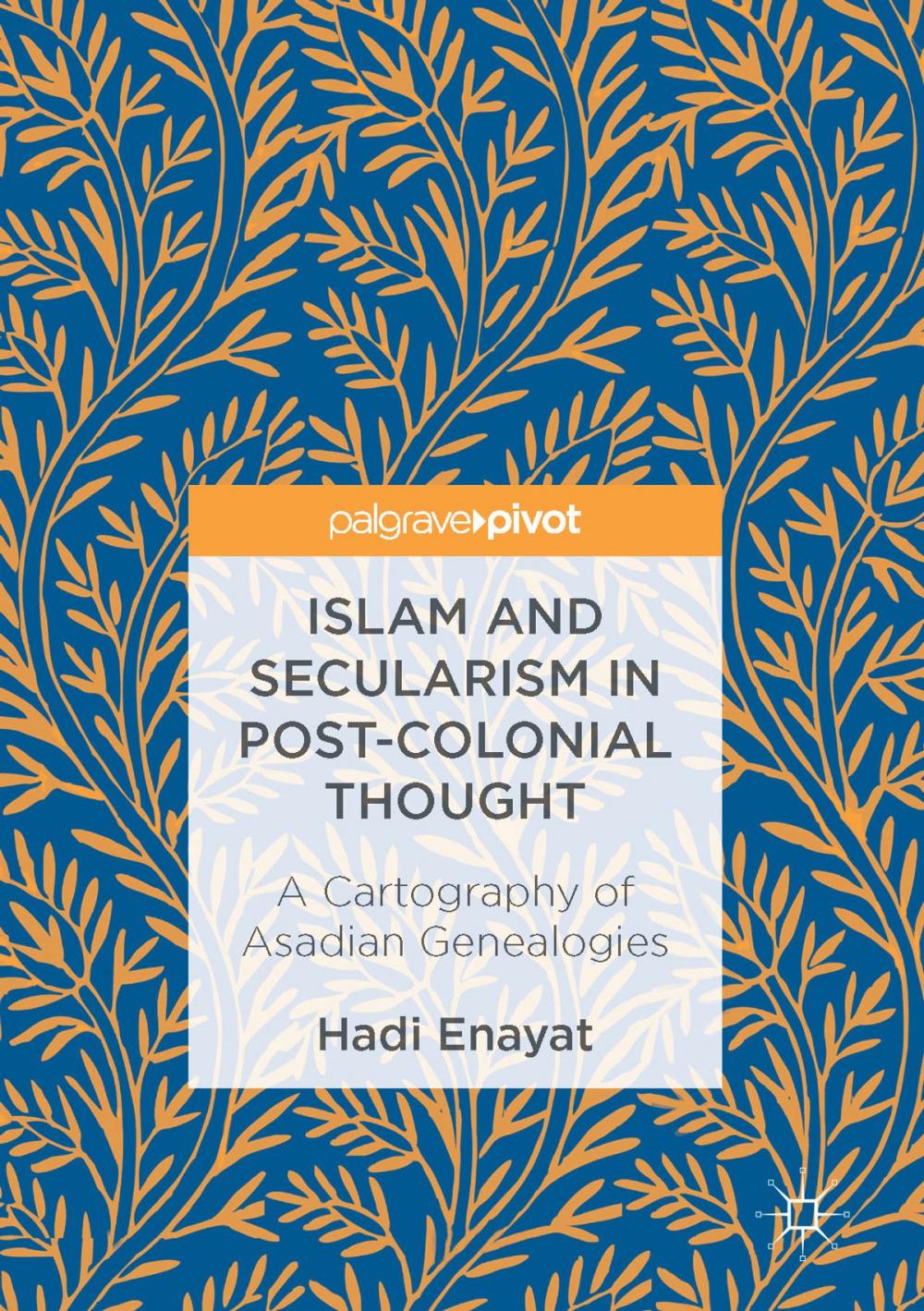 Big bigCover of Islam and Secularism in Post-Colonial Thought