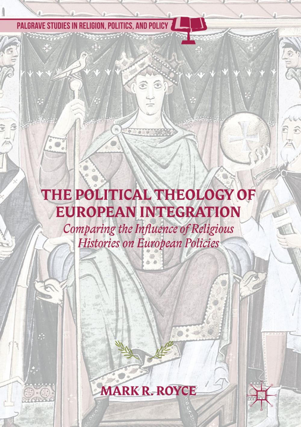 Big bigCover of The Political Theology of European Integration