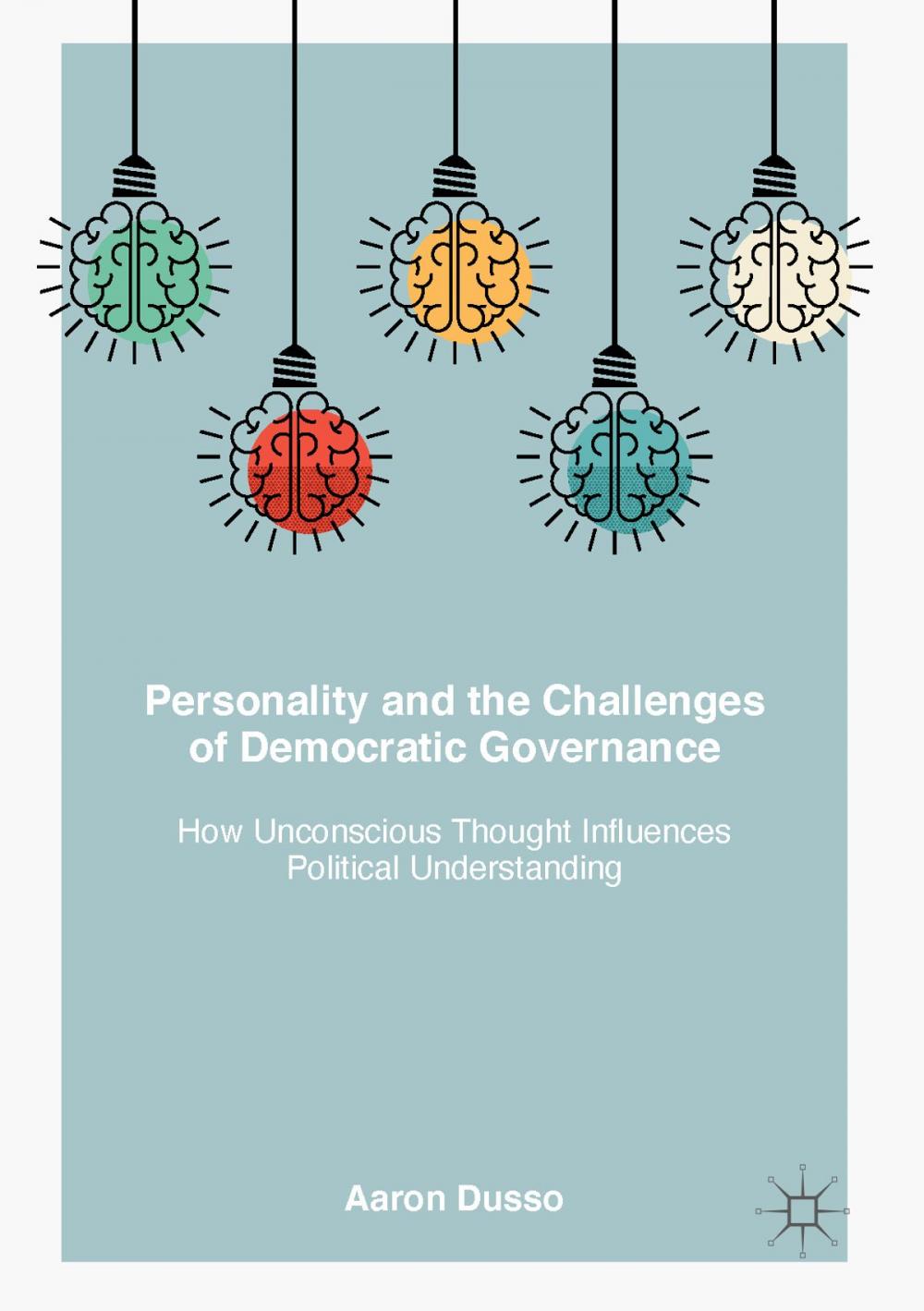 Big bigCover of Personality and the Challenges of Democratic Governance