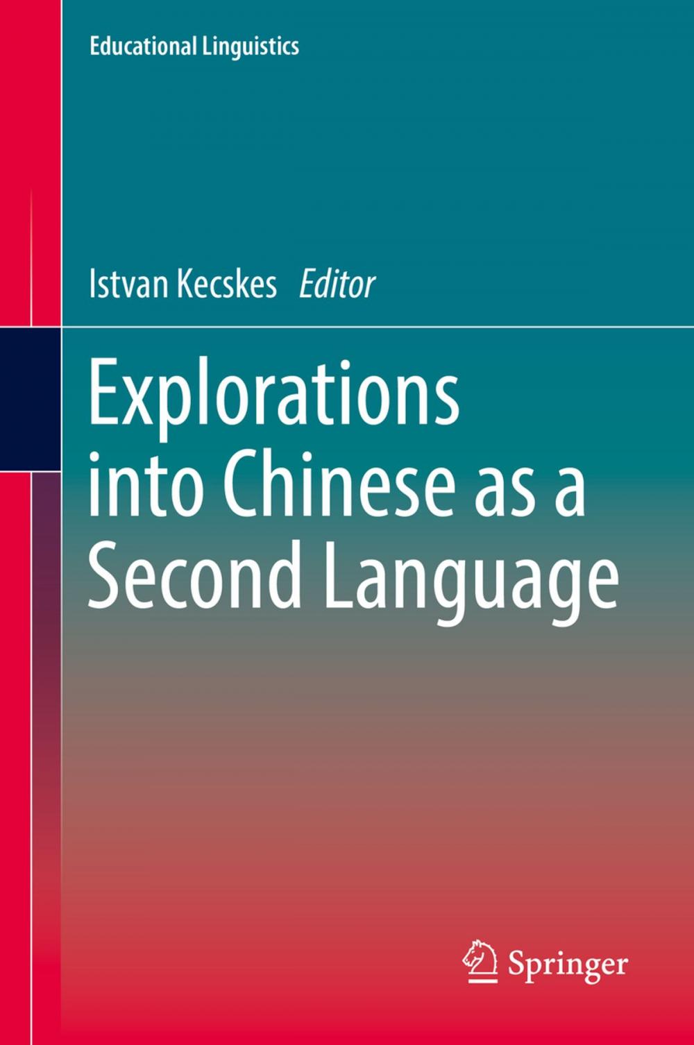 Big bigCover of Explorations into Chinese as a Second Language