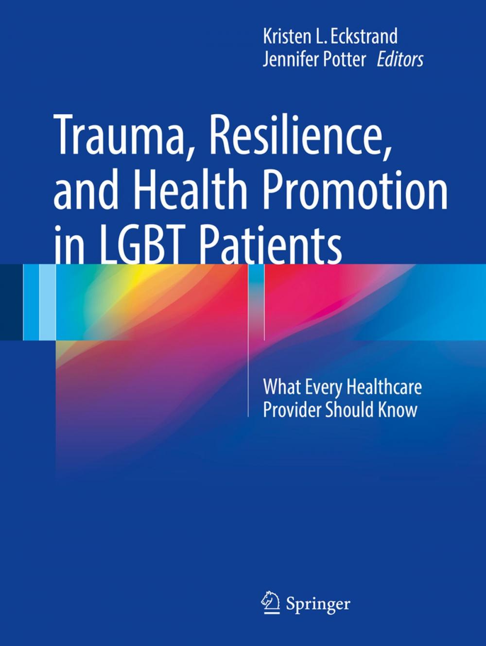 Big bigCover of Trauma, Resilience, and Health Promotion in LGBT Patients