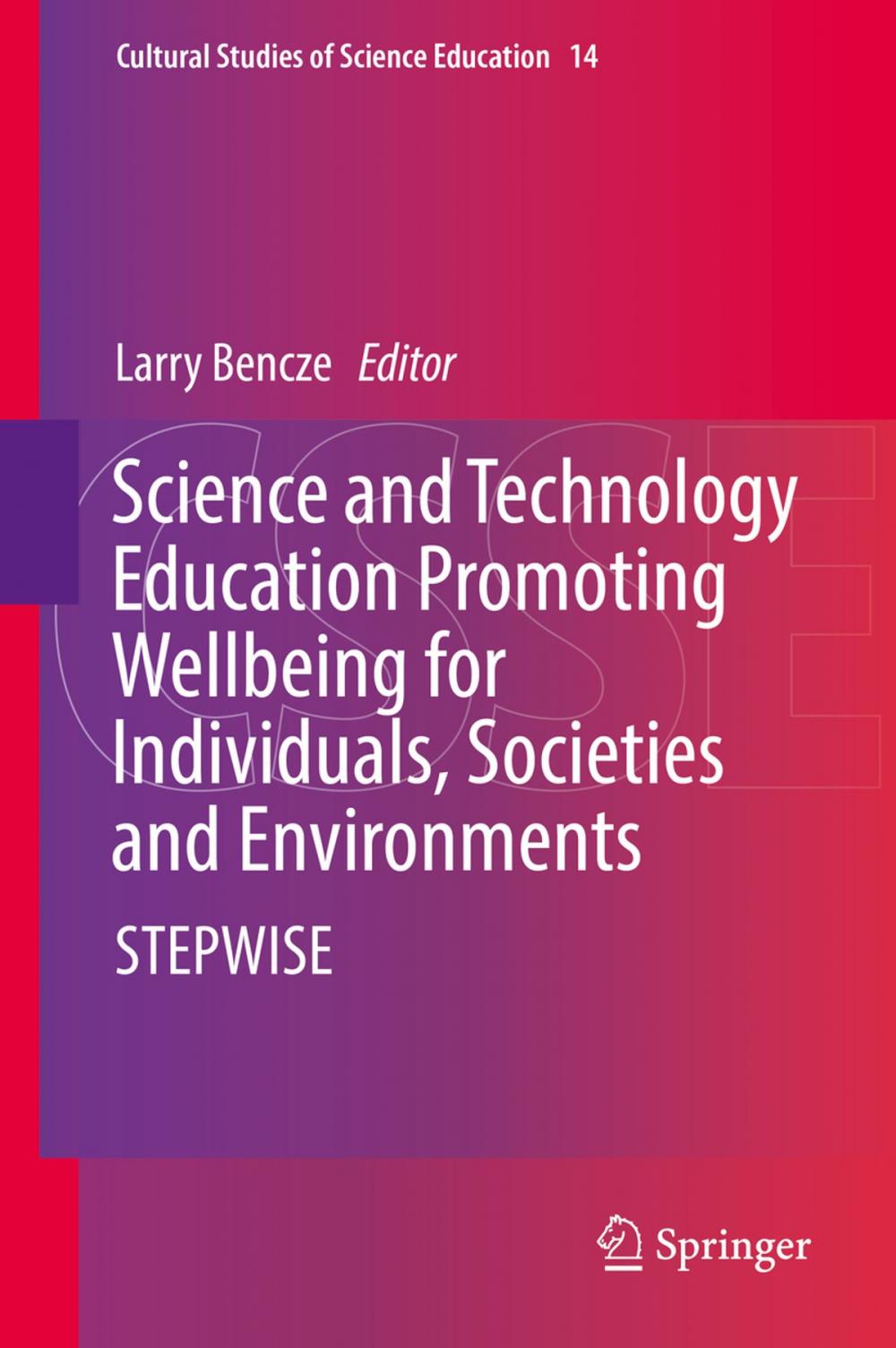 Big bigCover of Science and Technology Education Promoting Wellbeing for Individuals, Societies and Environments