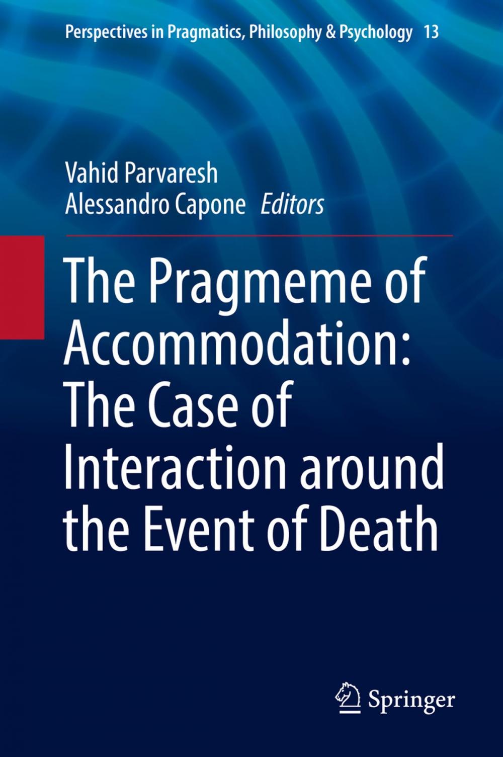 Big bigCover of The Pragmeme of Accommodation: The Case of Interaction around the Event of Death