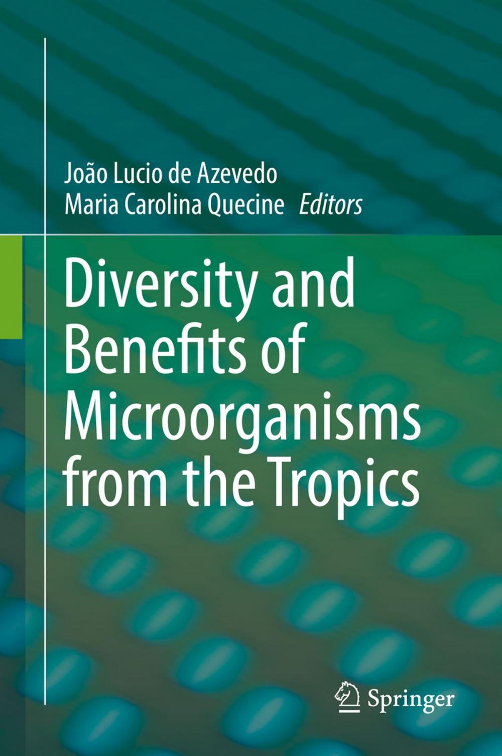 Big bigCover of Diversity and Benefits of Microorganisms from the Tropics