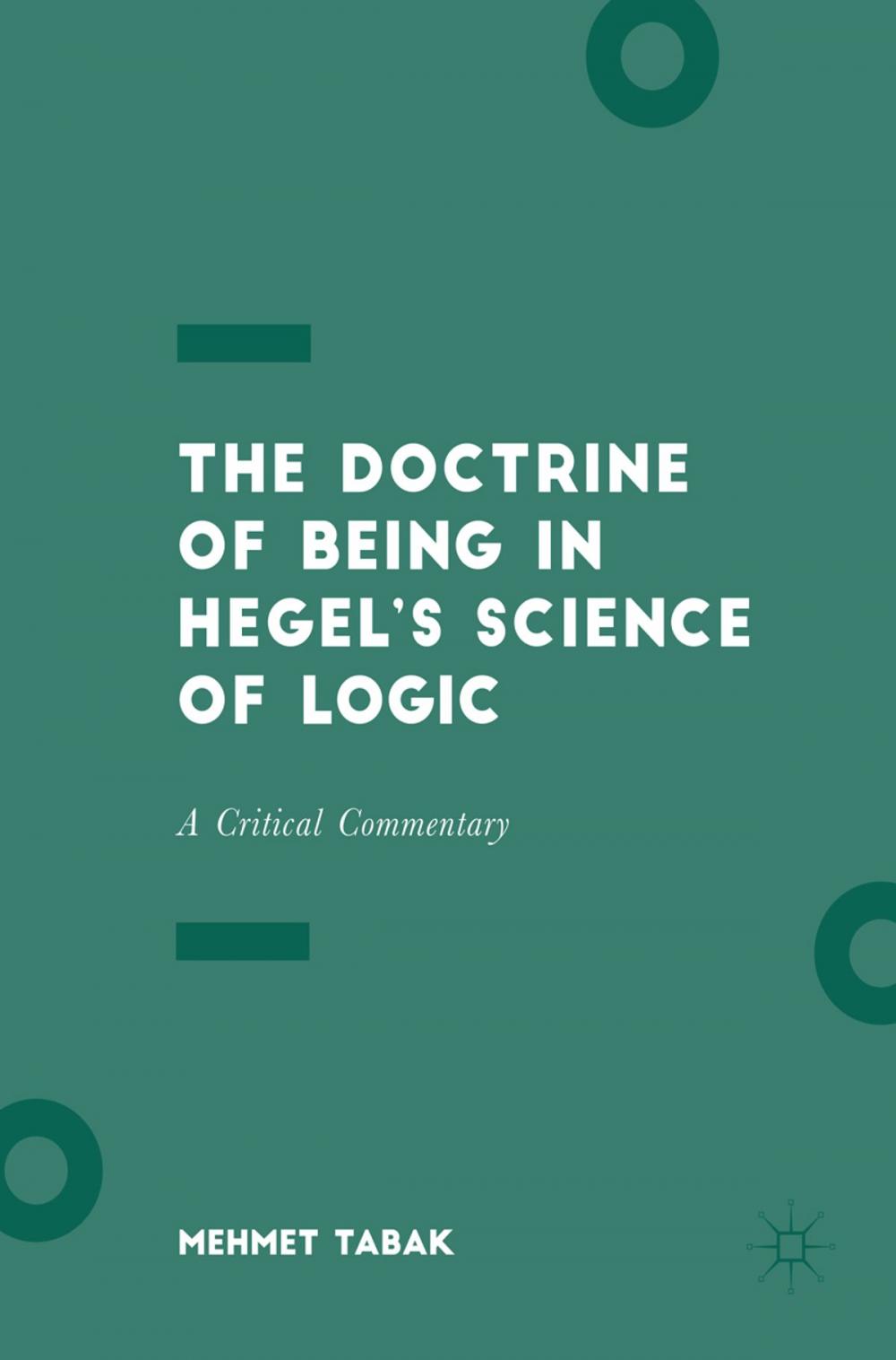 Big bigCover of The Doctrine of Being in Hegel’s Science of Logic