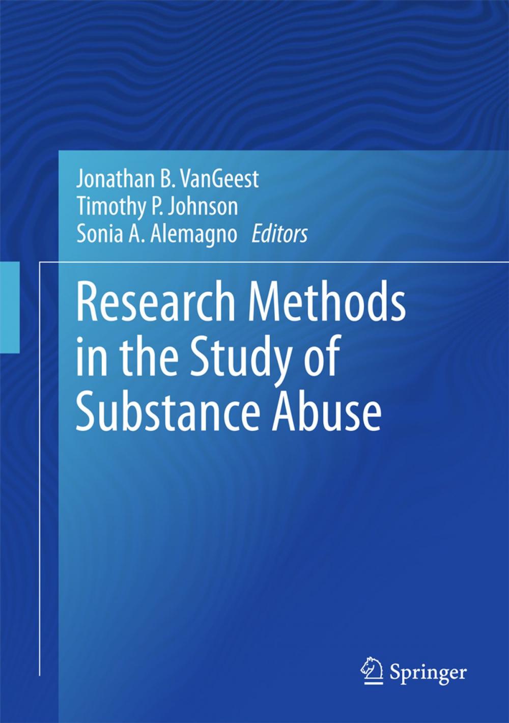 Big bigCover of Research Methods in the Study of Substance Abuse