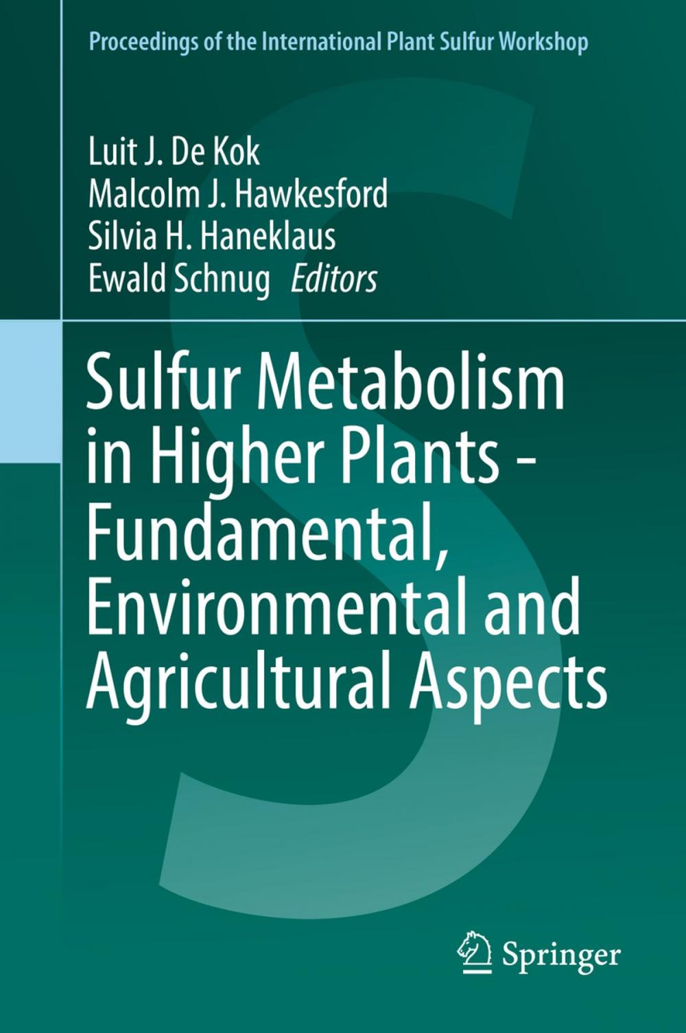 Big bigCover of Sulfur Metabolism in Higher Plants - Fundamental, Environmental and Agricultural Aspects