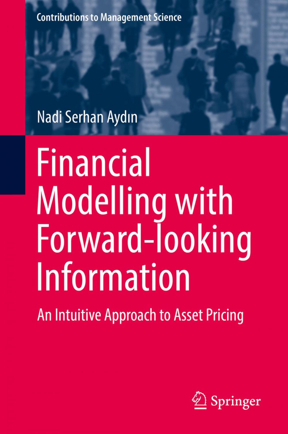 Big bigCover of Financial Modelling with Forward-looking Information