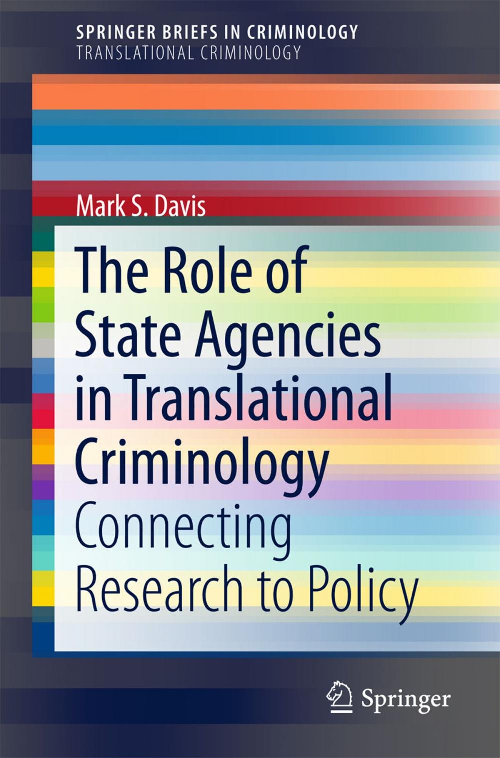 Big bigCover of The Role of State Agencies in Translational Criminology