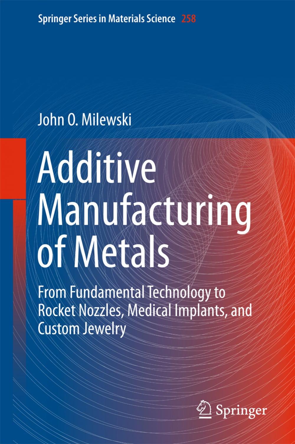 Big bigCover of Additive Manufacturing of Metals