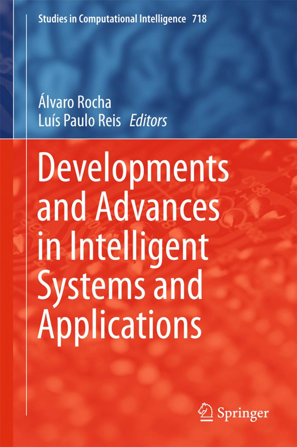 Big bigCover of Developments and Advances in Intelligent Systems and Applications