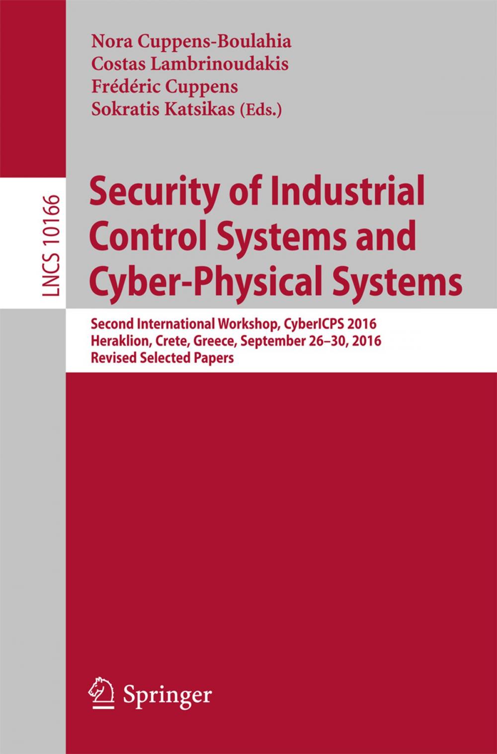 Big bigCover of Security of Industrial Control Systems and Cyber-Physical Systems