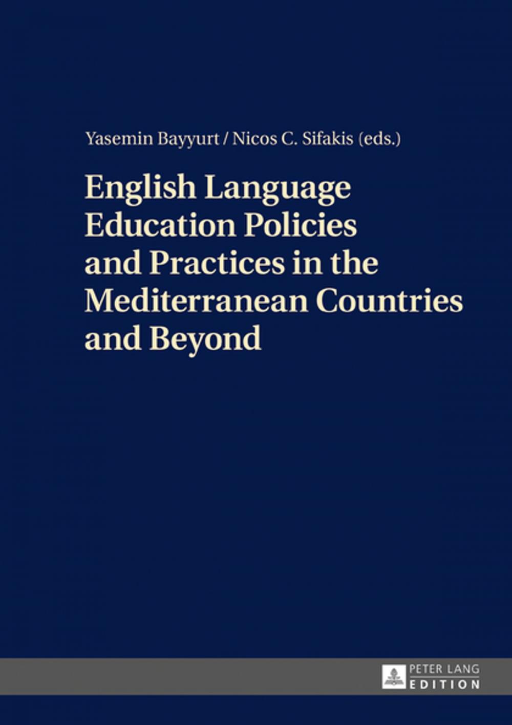 Big bigCover of English Language Education Policies and Practices in the Mediterranean Countries and Beyond