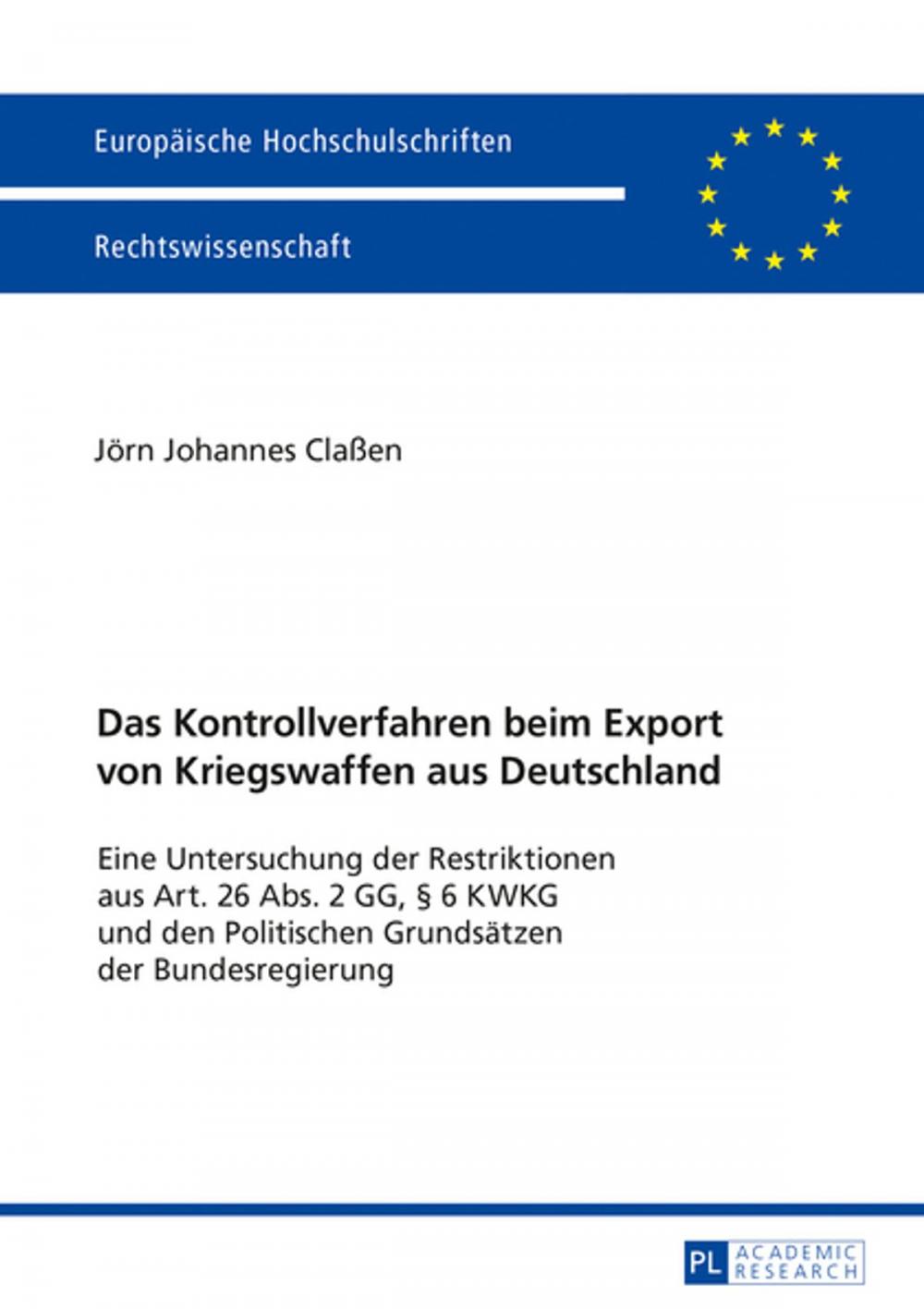 Big bigCover of Das Kontrollverfahren beim Export von Kriegswaffen aus Deutschland