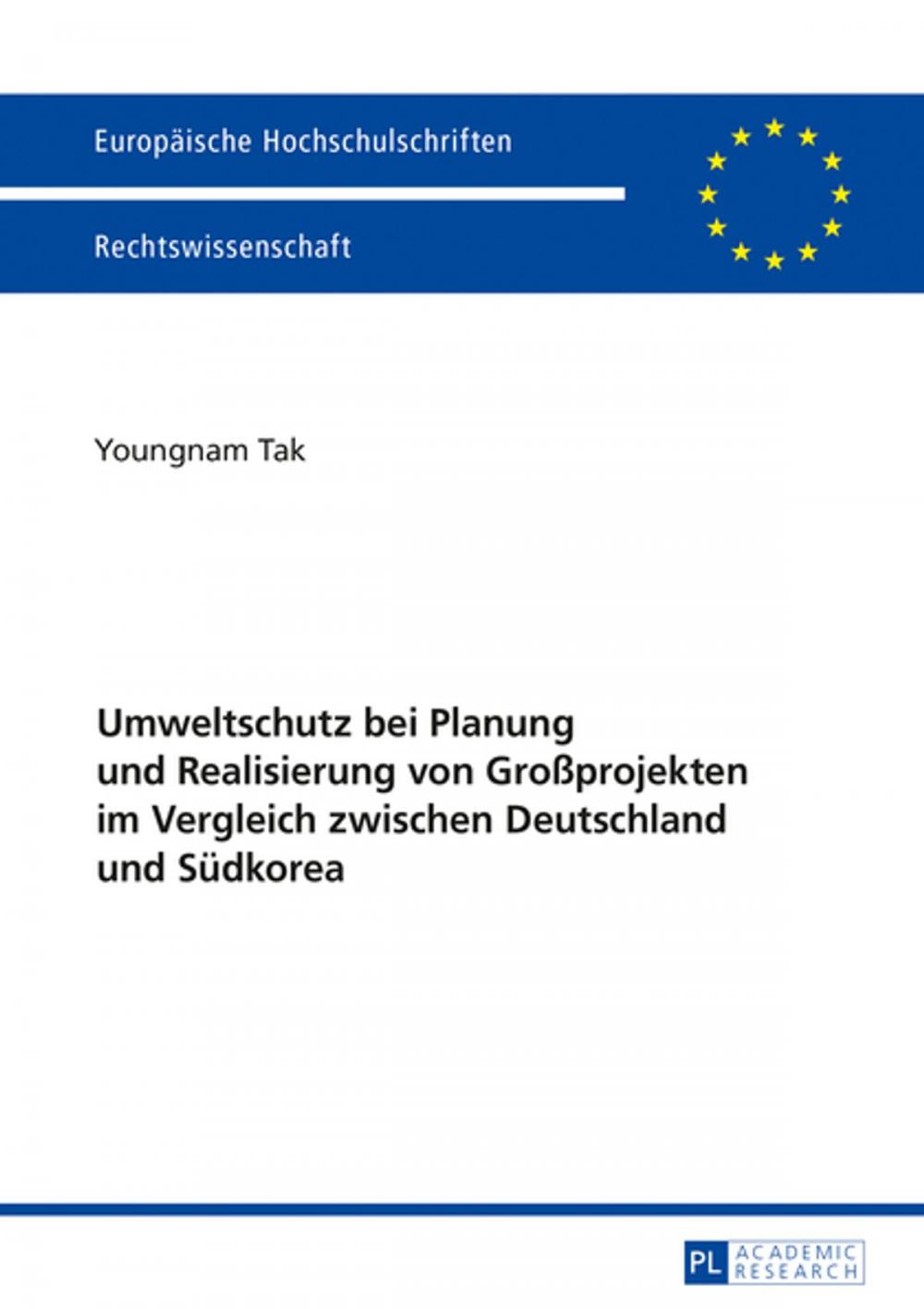 Big bigCover of Umweltschutz bei Planung und Realisierung von Großprojekten im Vergleich zwischen Deutschland und Suedkorea