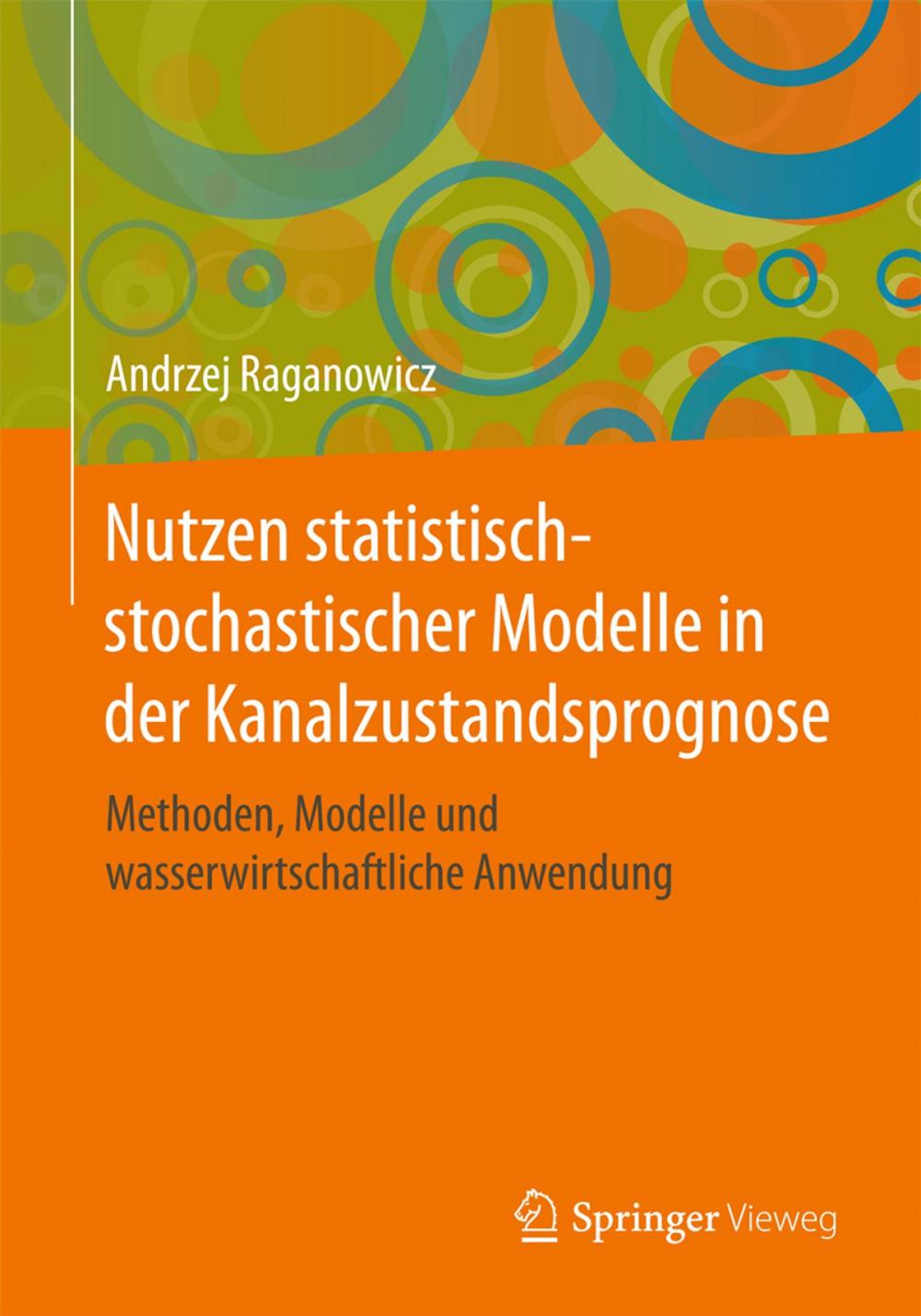 Big bigCover of Nutzen statistisch-stochastischer Modelle in der Kanalzustandsprognose