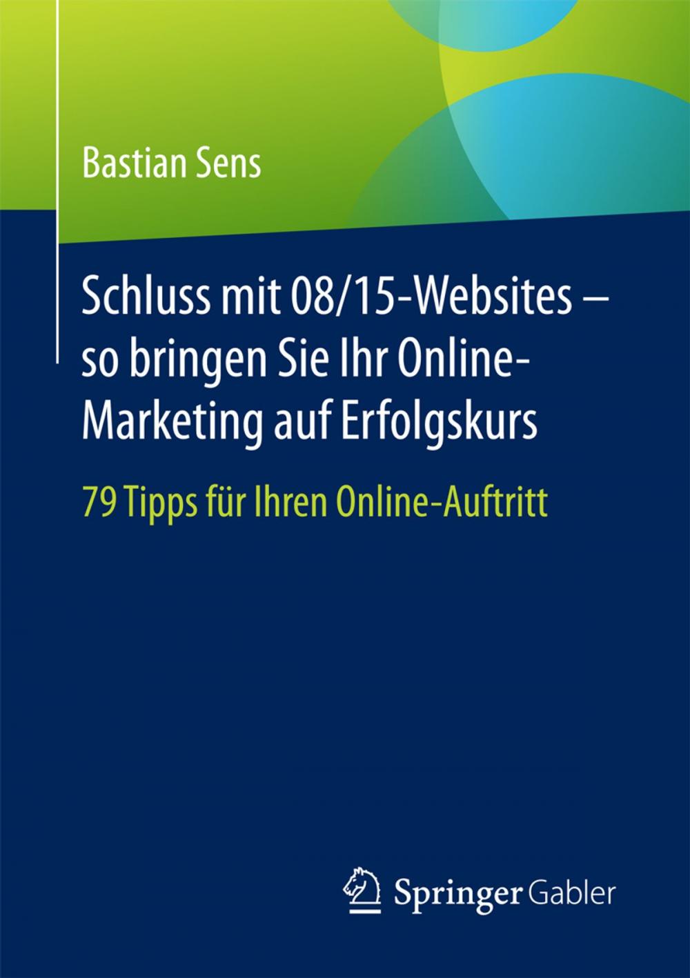 Big bigCover of Schluss mit 08/15-Websites – so bringen Sie Ihr Online-Marketing auf Erfolgskurs