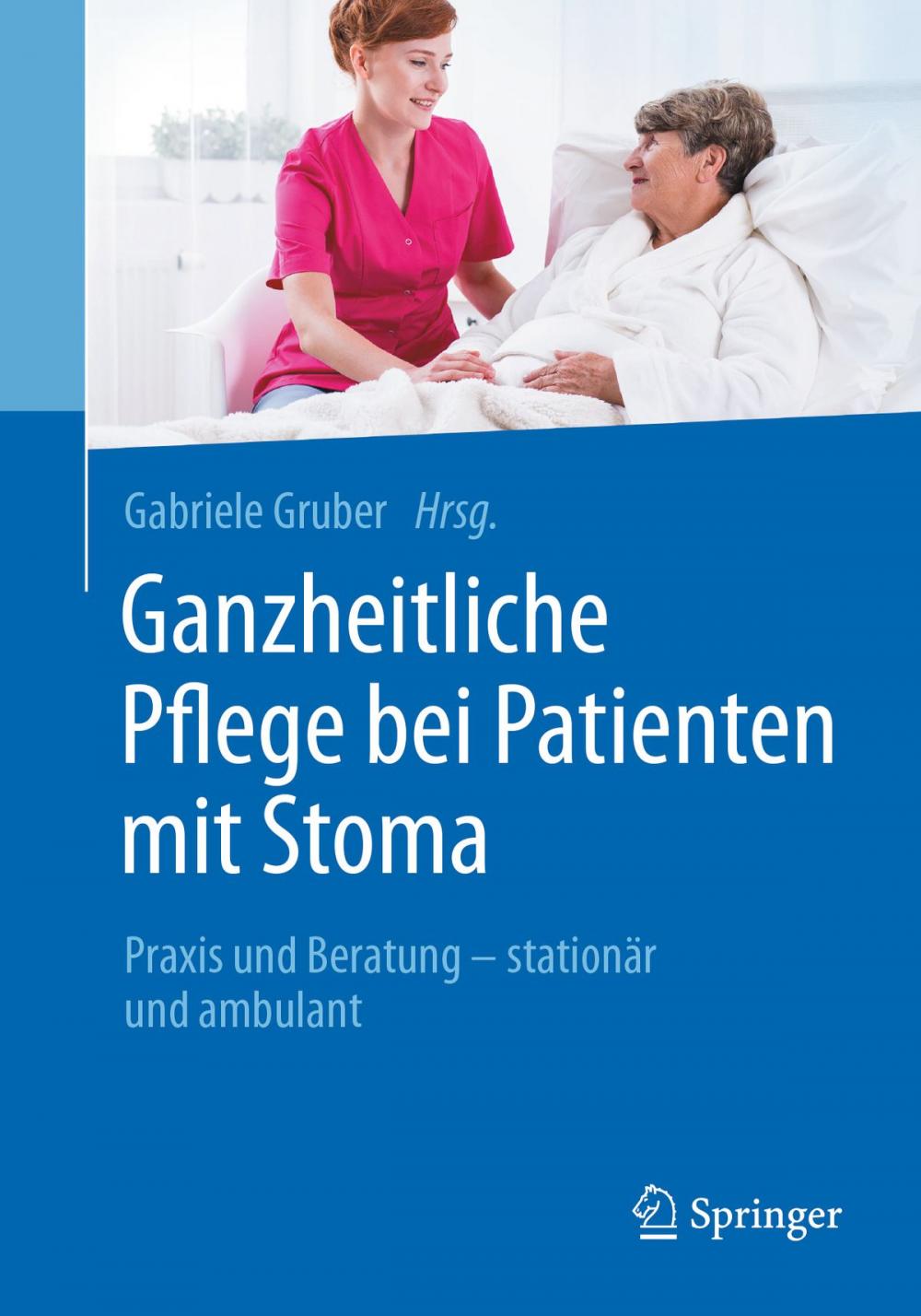 Big bigCover of Ganzheitliche Pflege bei Patienten mit Stoma