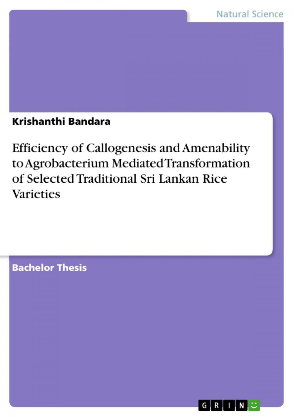 Big bigCover of Efficiency of Callogenesis and Amenability to Agrobacterium Mediated Transformation of Selected Traditional Sri Lankan Rice Varieties