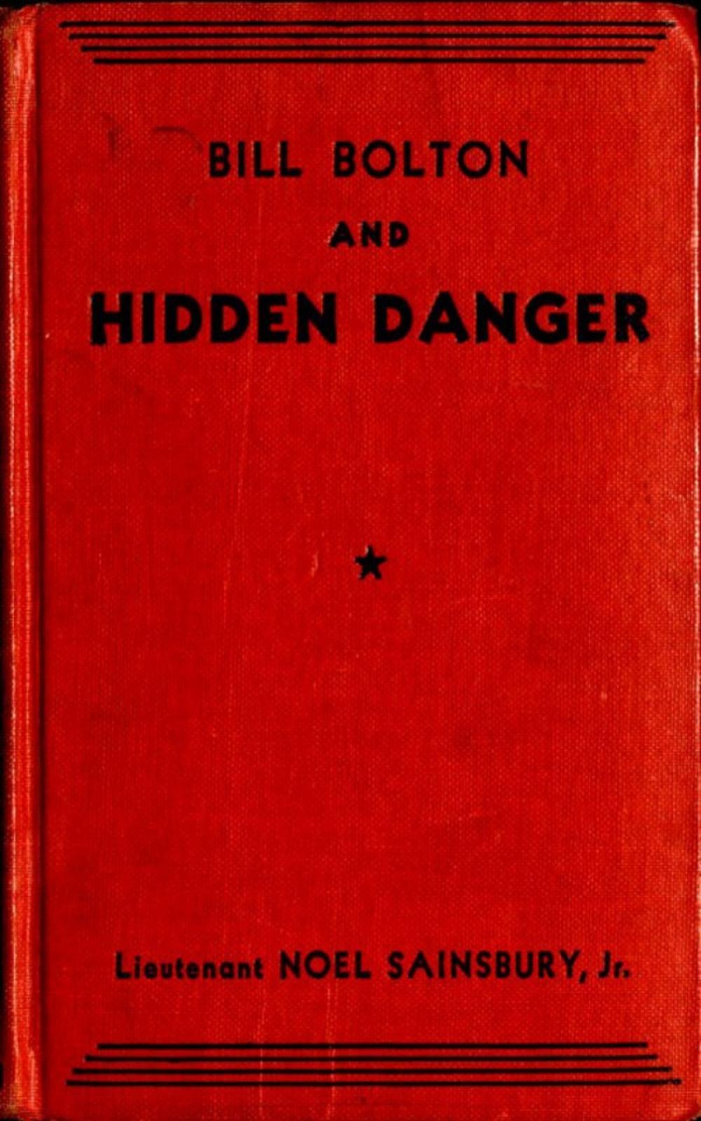 Big bigCover of Bill Bolton and Hidden Danger