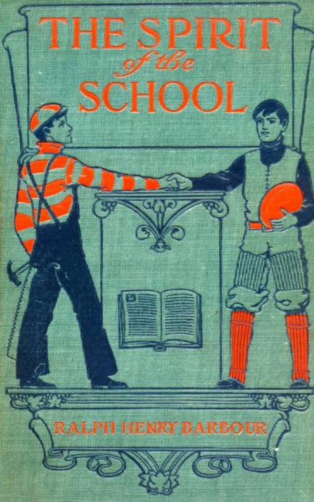 Big bigCover of The Spirit of the School