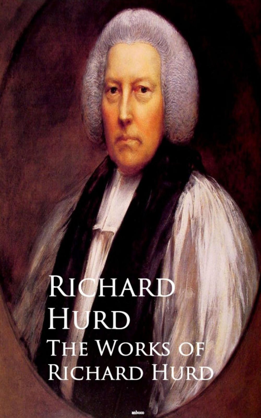 Big bigCover of The Works of Richard Hurd