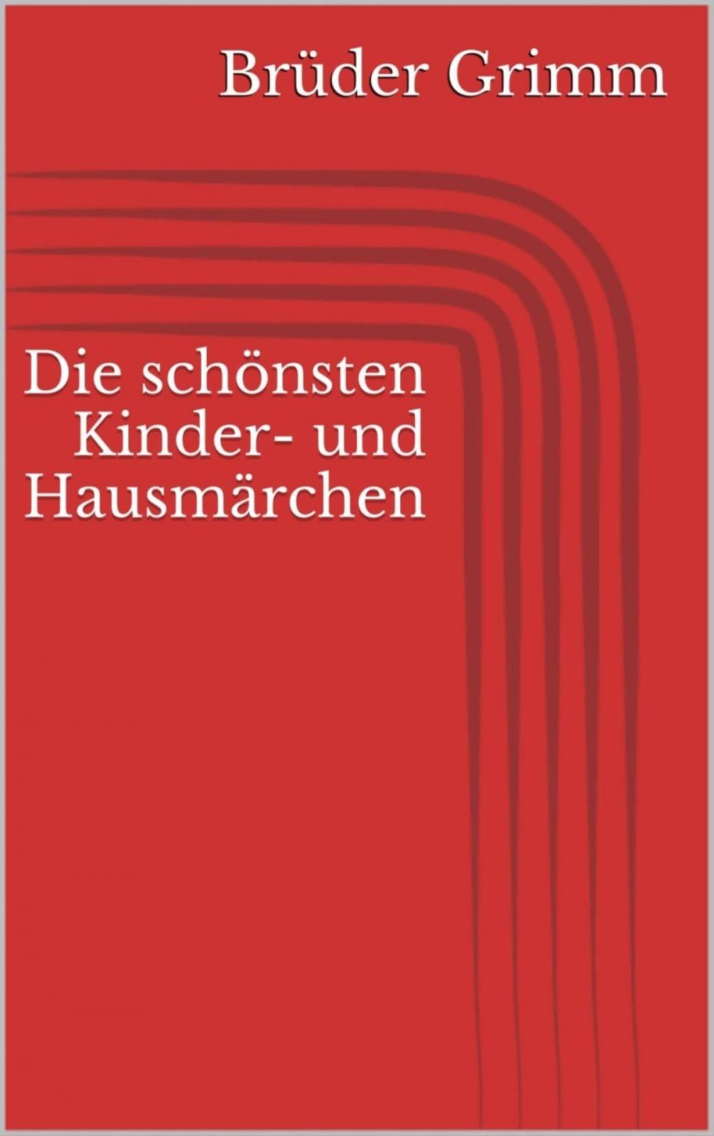 Big bigCover of Die schönsten Kinder- und Hausmärchen