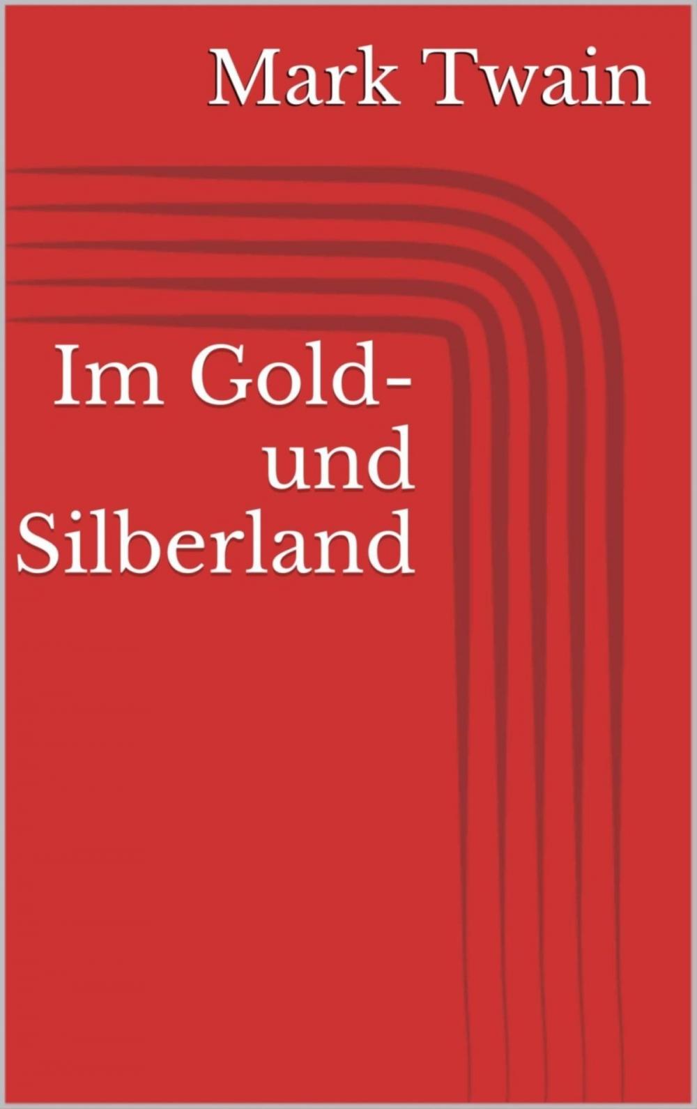 Big bigCover of Im Gold- und Silberland