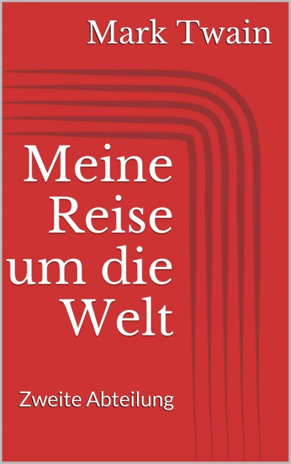 Big bigCover of Meine Reise um die Welt – Zweite Abteilung