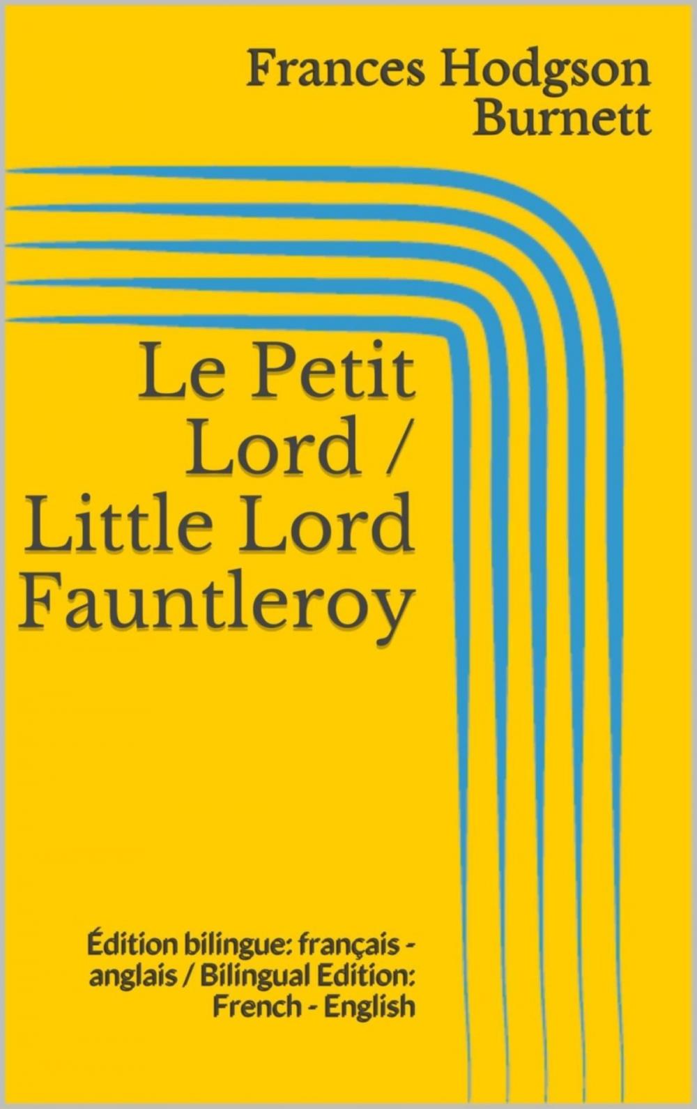 Big bigCover of Le Petit Lord / Little Lord Fauntleroy