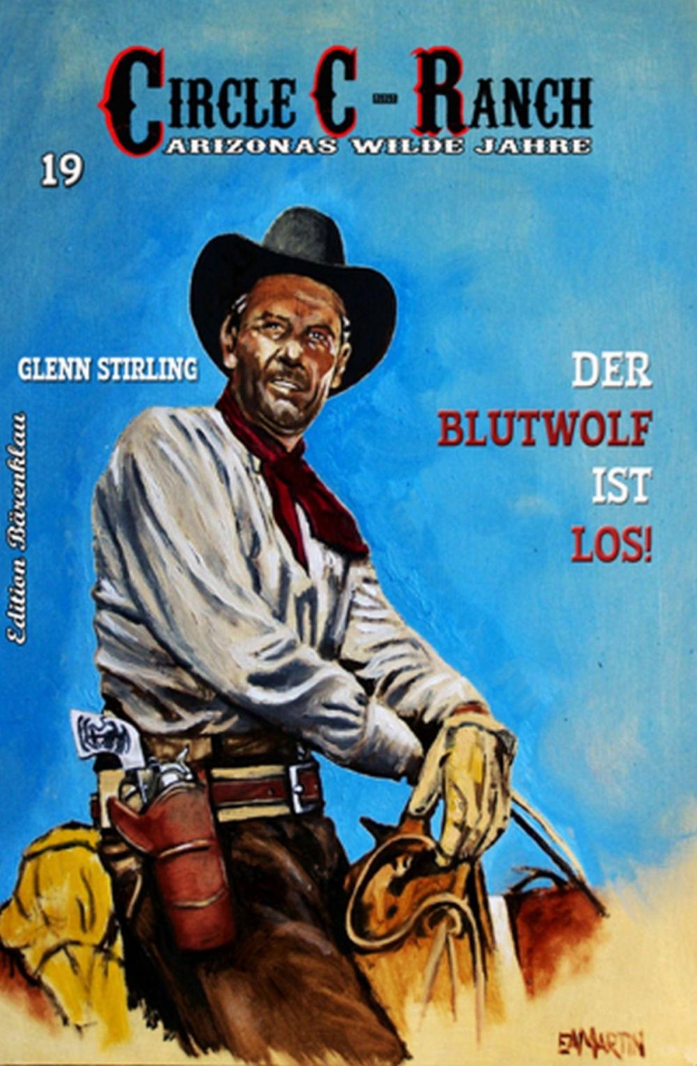 Big bigCover of Circle C-Ranch #19: Der Blutwolf ist los!