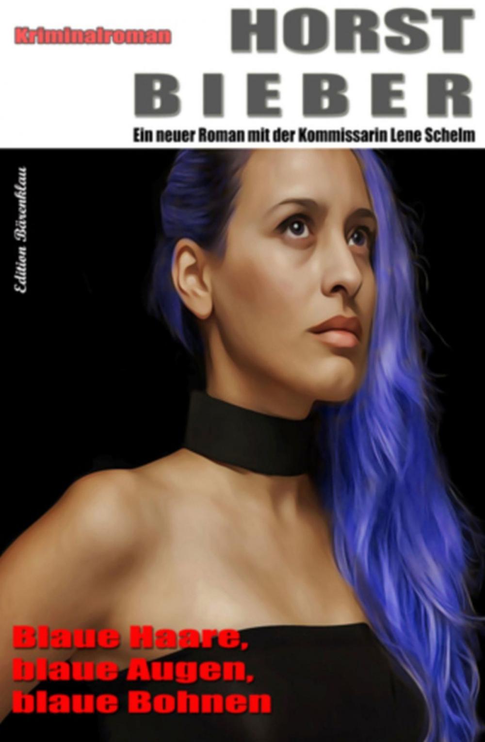 Big bigCover of Blaue Haare, blaue Augen, blaue Bohnen