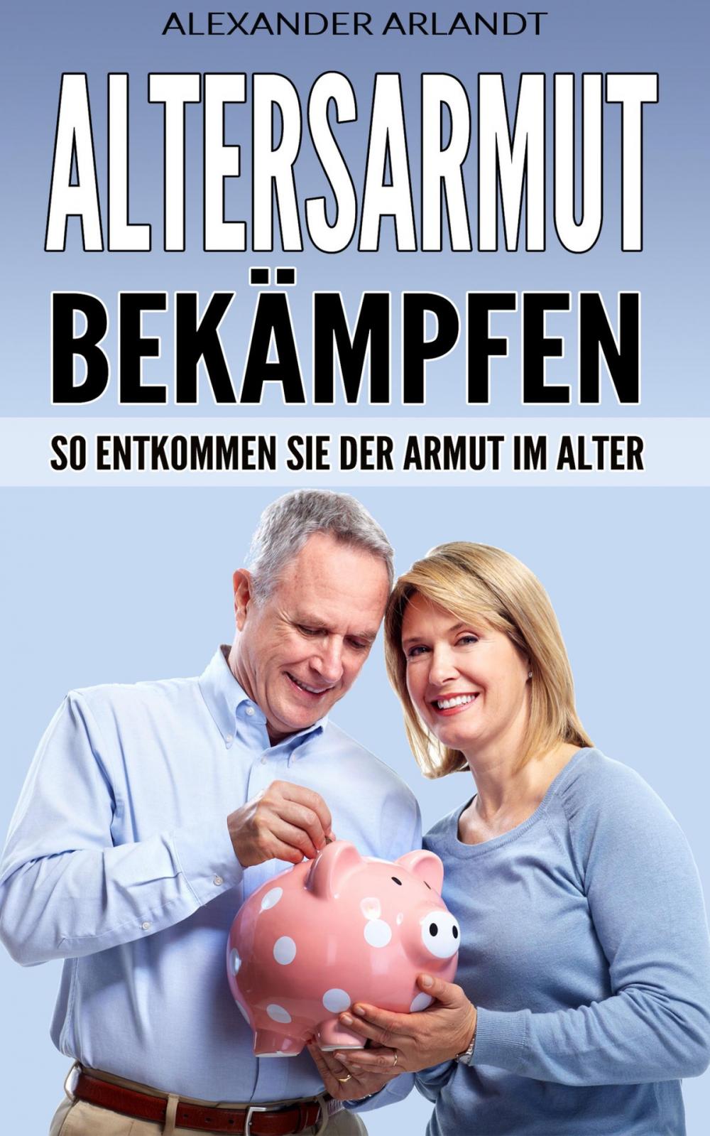 Big bigCover of Altersarmut bekämpfen