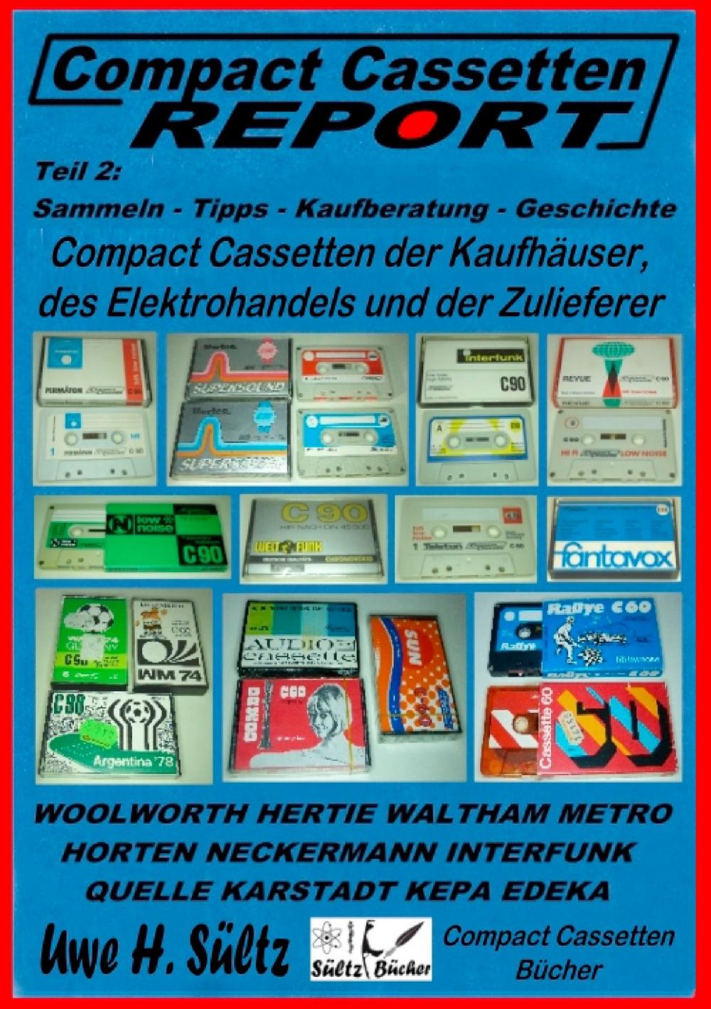 Big bigCover of Compact Cassetten Report - Teil 2: Sammeln - Tipps - Kaufberatung - Kaufhäuser - Elektrohandel - Zulieferer