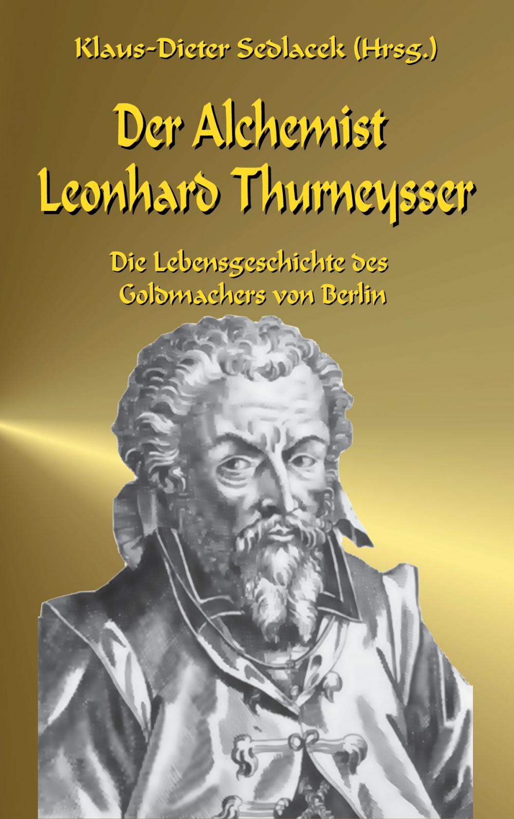 Big bigCover of Der Alchemist Leonhard Thurneysser