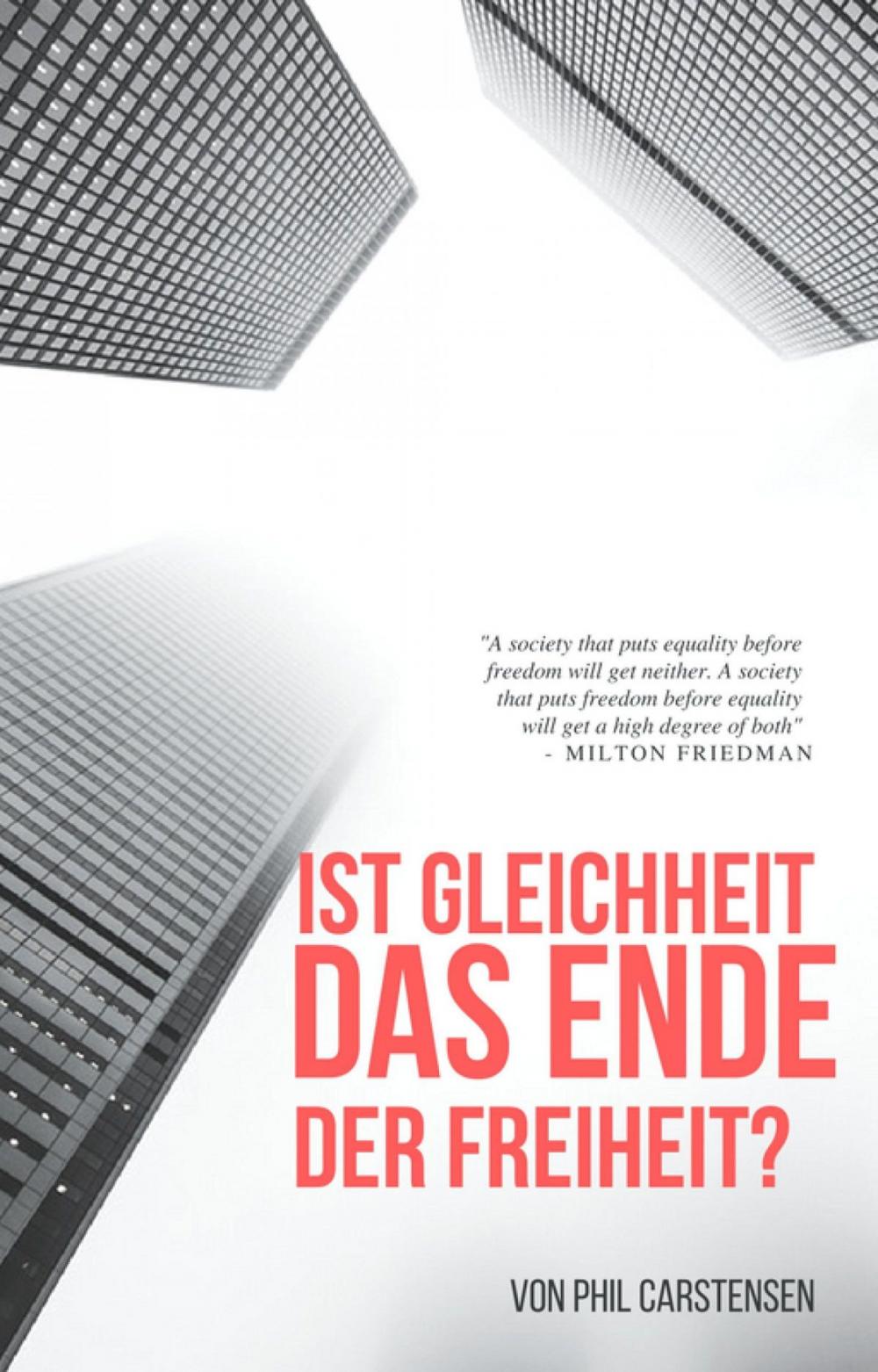 Big bigCover of ist Gleichheit das Ende der Freiheit?