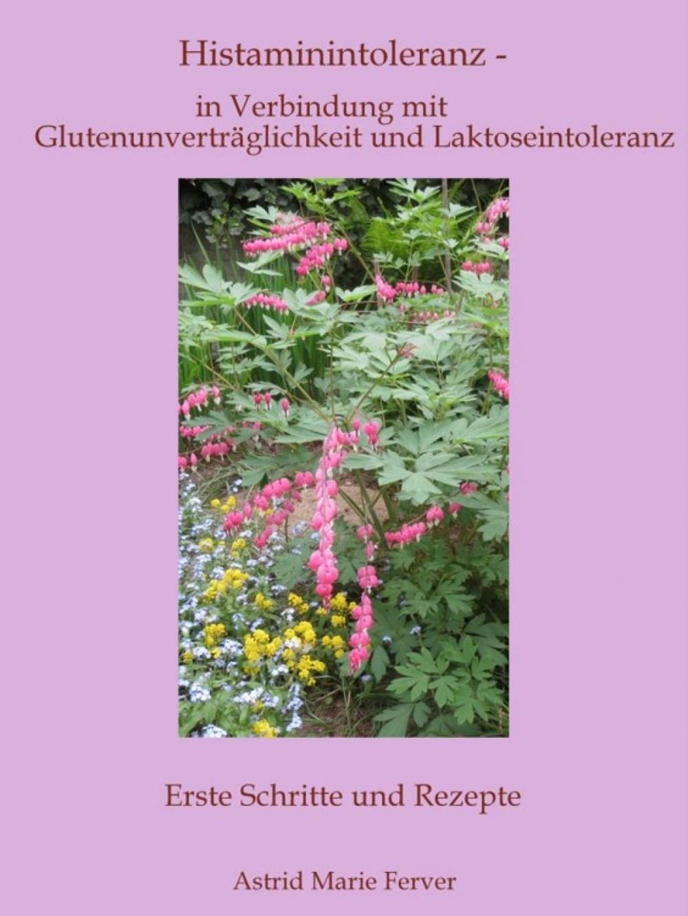 Big bigCover of Histaminintoleranz - in Verbindung mit Glutenunverträglichkeit und Laktoseintoleranz