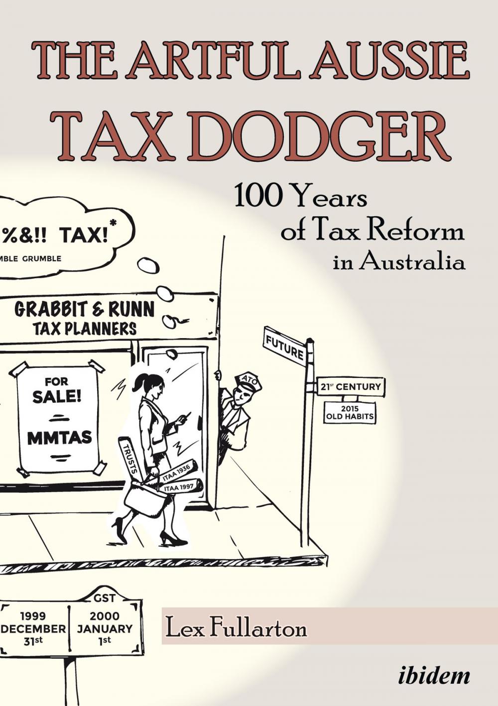 Big bigCover of The Artful Aussie Tax Dodger