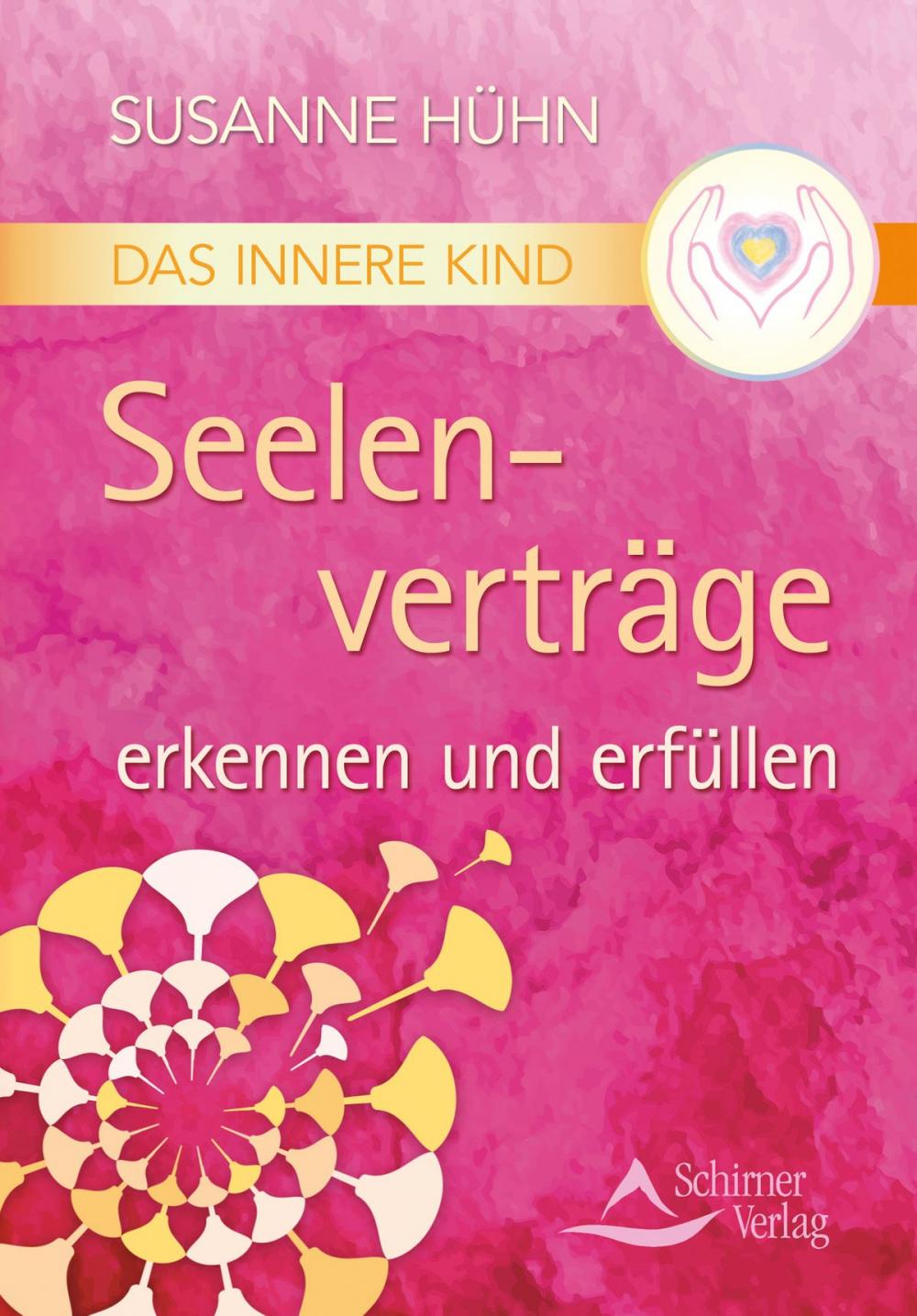 Big bigCover of Das Innere Kind – Seelenverträge erkennen und erfüllen