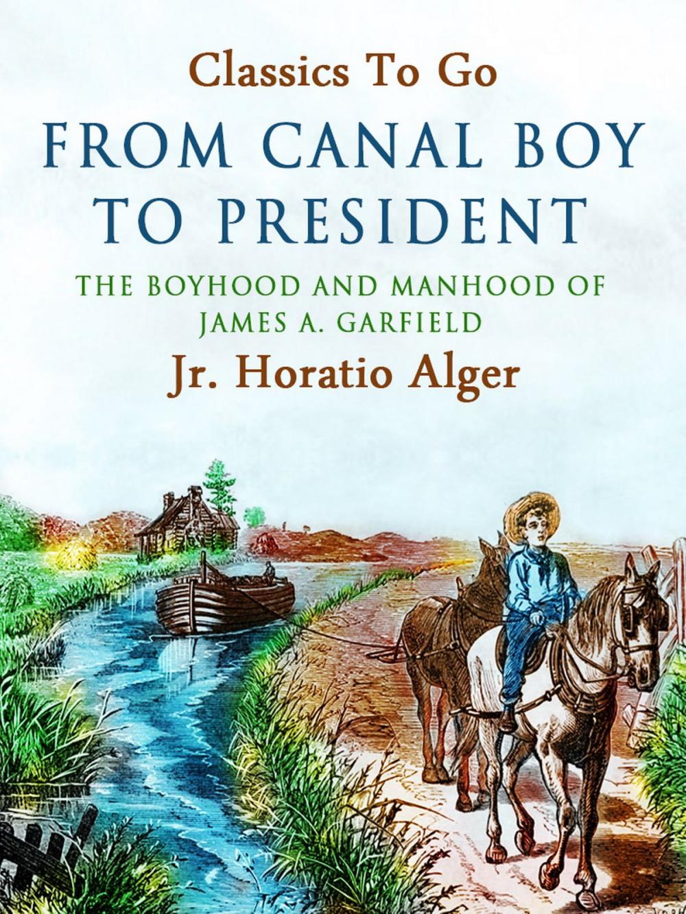 Big bigCover of From Canal Boy to President