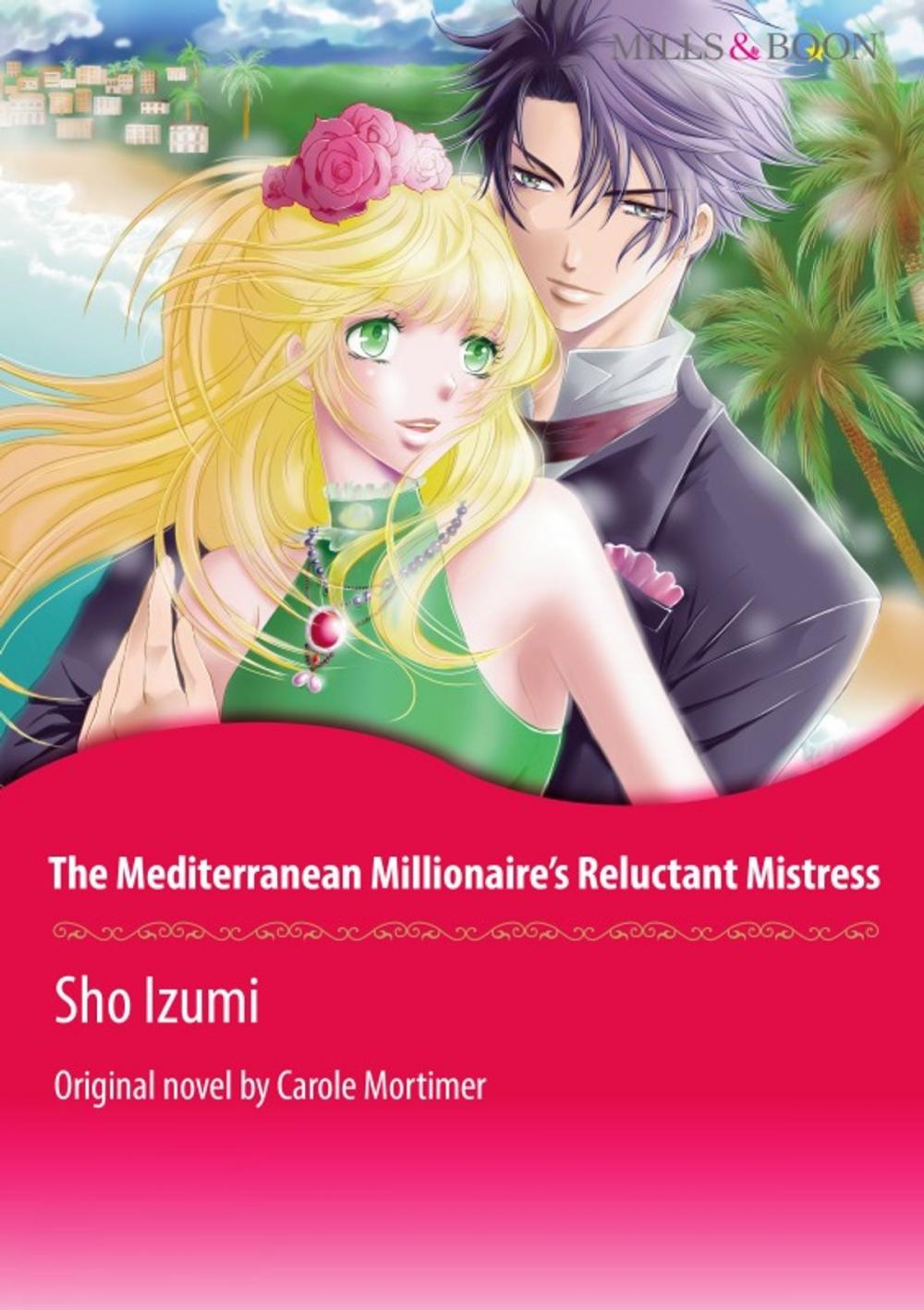 Big bigCover of THE MEDITERRANEAN MILLIONAIRE'S RELUCTANT MISTRESS