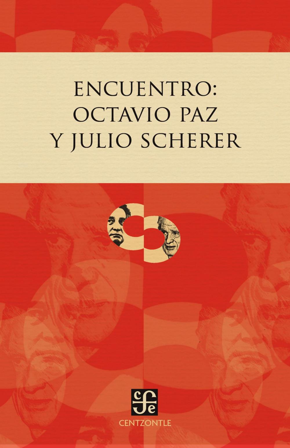 Big bigCover of Encuentro: Octavio Paz y Julio Scherer