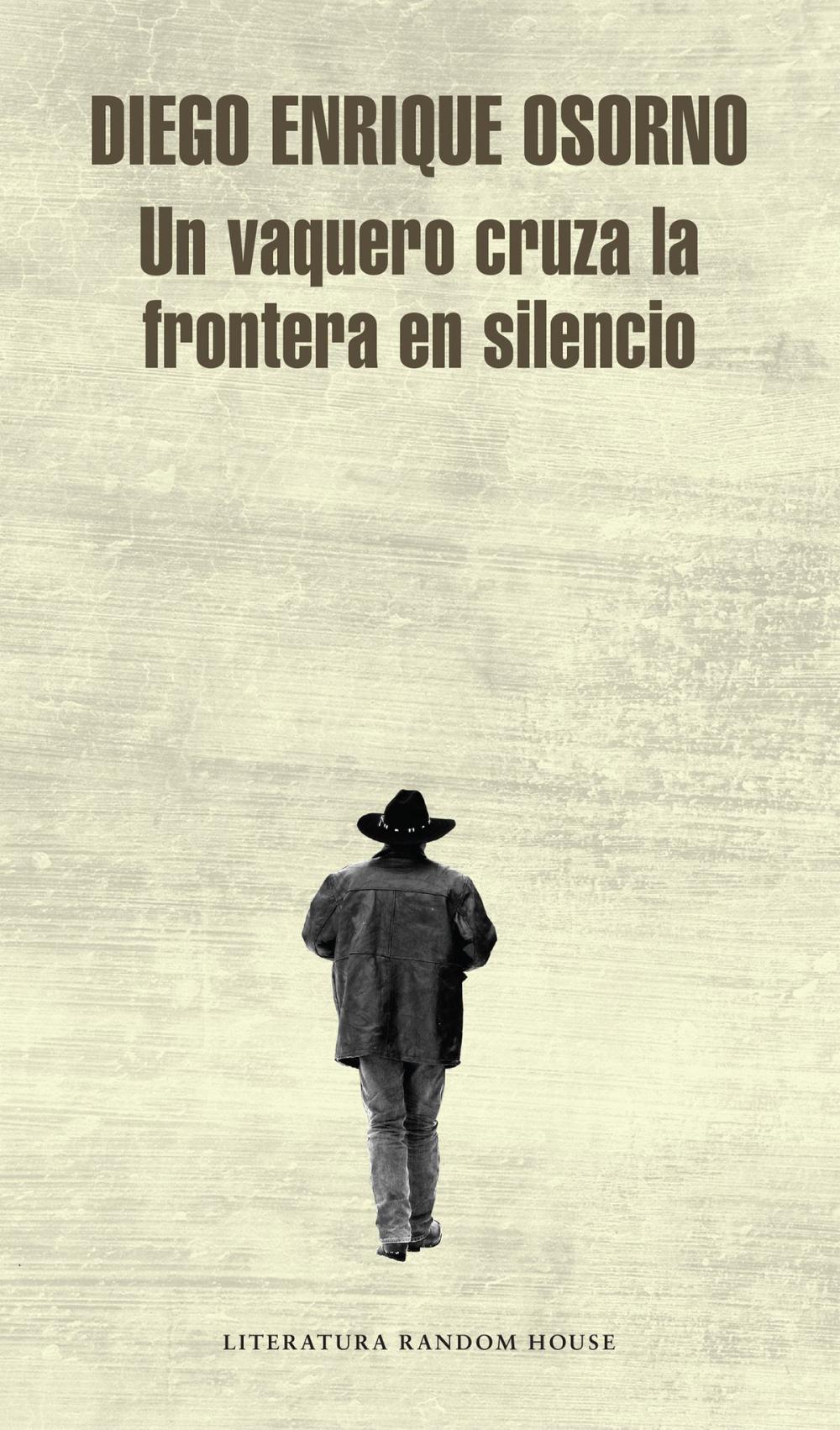 Big bigCover of Un vaquero cruza la frontera en silencio