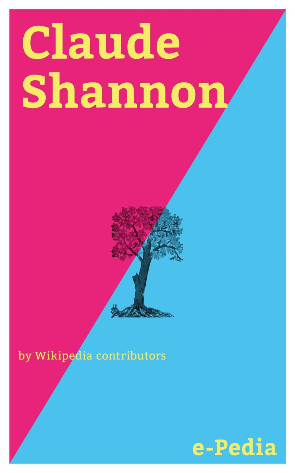 Big bigCover of e-Pedia: Claude Shannon